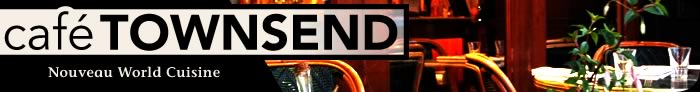 Cafe Townsend - Nouveau World Cuisine
